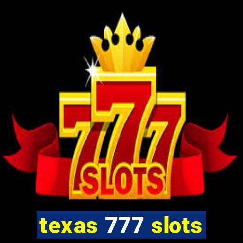 texas 777 slots